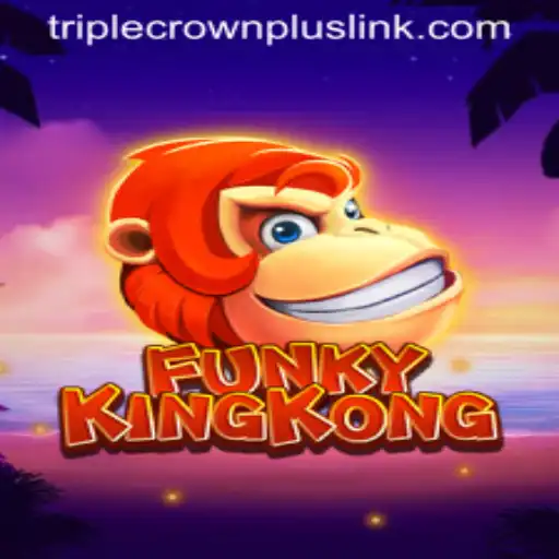 FunkyKingKong: The Adventurous Journey of Triple Crown Plus
