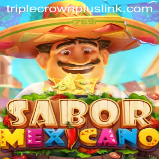 Exploring the Thrills of SaborMexicano: A Deep Dive into the Dynamic Game and its TripleCrownPlus Challenge