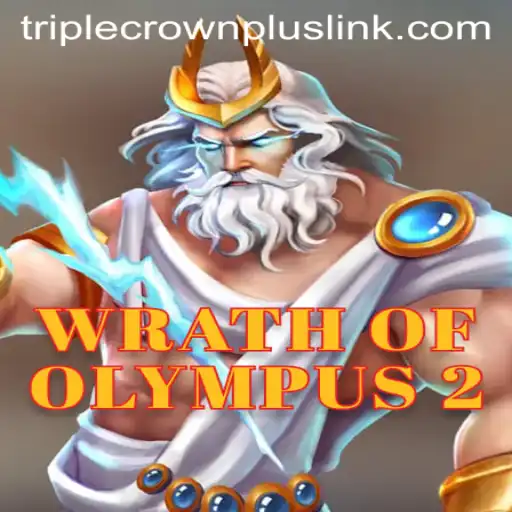 Discover the Thrilling World of WrathofOlympus2: A Guide to TripleCrownPlus